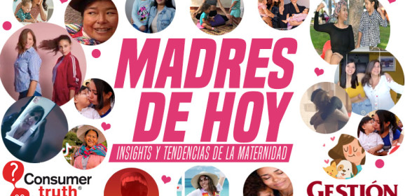 Madres de Hoy: Insights y Tendencias de la Maternidad